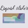 Ol Liquid Slider